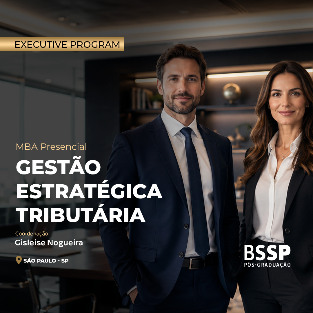Executive Program em Gestão Estratégica Tributária da BSSP